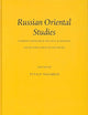Russian Oriental Studies: Current Research on Past & Present Asian and African Societies