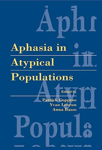 Aphasia in Atypical Populations
