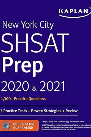New York City SHSAT Prep 2020 & 2021: 3 Practice Tests + Proven Strategies + Review (Kaplan Test Prep NY)