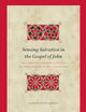 Sensing Salvation in the Gospel of John: The Embodied, Sensory Qualities of Participation in the I Am Sayings (Biblical Interpretation Series, 213)