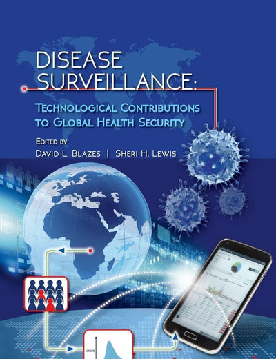 Disease Surveillance: Technological Contributions to Global Health Security