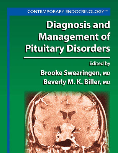 Diagnosis and Management of Pituitary Disorders (Contemporary Endocrinology)