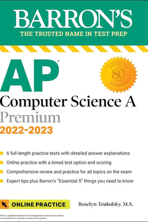 AP Computer Science A Premium, 2022-2023: Comprehensive Review with 6 Practice Tests + an Online Timed Test Option (Barron's AP)
