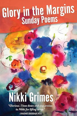 Glory in the Margins: Sunday Poems