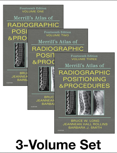 Merrill's Atlas of Radiographic Positioning and Procedures - 3-Volume Set