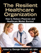 The Resilient Healthcare Organization