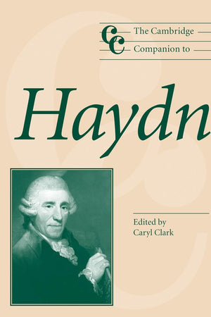 The Cambridge Companion to Haydn (Cambridge Companions to Music)
