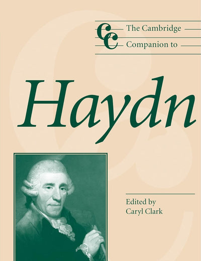 The Cambridge Companion to Haydn (Cambridge Companions to Music)