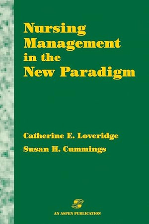 Nursing Management in the New Paradigm: .