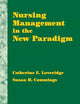 Nursing Management in the New Paradigm: .