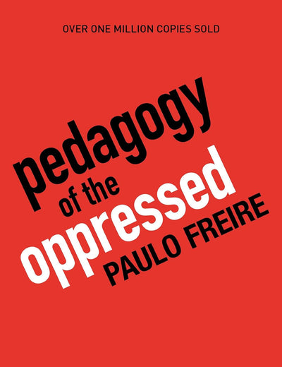 Pedagogy of the Oppressed, 30th Anniversary Edition
