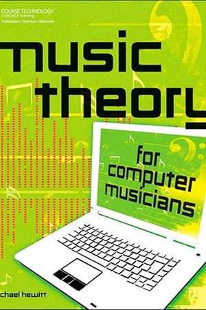 Music Theory for Computer Musicians