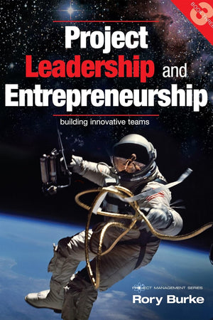 Project Leadership and Entrepreneurship: Building Innovative Teams (3) (Project Management Series)