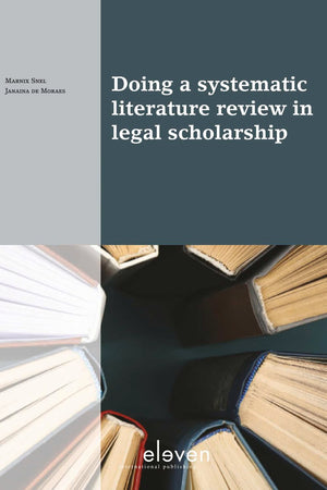 Doing a systematic literature review in legal scholarship