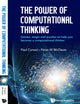 Power Of Computational Thinking, The: Games, Magic And Puzzles To Help You Become A Computational Thinker