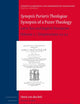 Synopsis Purioris Theologiae / Synopsis of a Purer Theology: Latin Text and English Translation: Volume 2, Disputations 24 - 42 (Studies in Medieval and Reformation Traditions, 204)