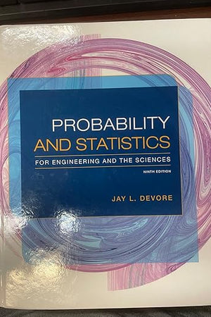 Probability and Statistics for Engineering and the Sciences