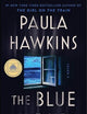 The Blue Hour: The Addictive Novel of Suspense from the NYT Bestselling Author of The Girl on the Train