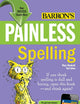 Painless Spelling (Barron's Painless)