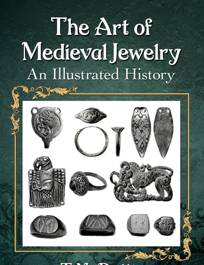 The Art of Medieval Jewelry: An Illustrated History