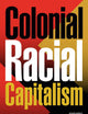 Colonial Racial Capitalism