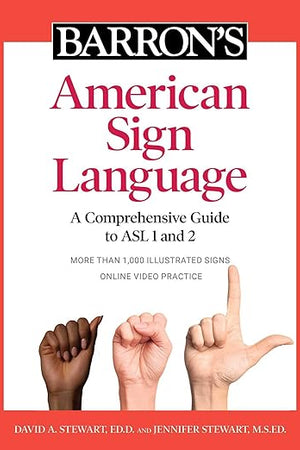 Barron's American Sign Language: A Comprehensive Guide to ASL 1 and 2 with Online Video Practice