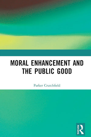 Moral Enhancement and the Public Good