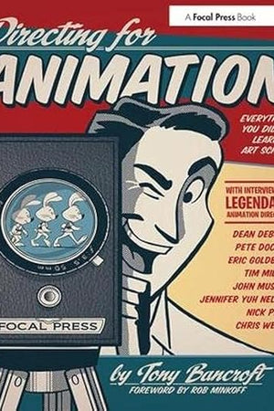 Directing for Animation: Everything You Didn't Learn in Art School