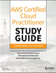 AWS Certified Cloud Practitioner Study Guide: CLF-C01 Exam