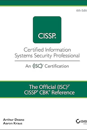 The Official (ISC)2 CISSP CBK Reference (Cissp: Certified Information Systems Security Professional)
