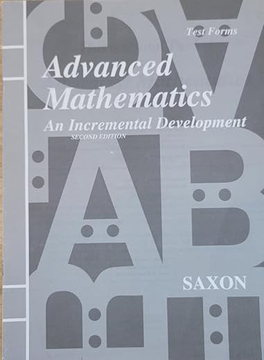 Saxon Advanced Mathematics: An Incremental Development, Test Forms