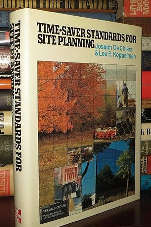 Time-Saver Standards for Site Planning