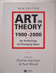 Art in Theory 1900 - 2000: An Anthology of Changing Ideas