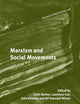 Marxism and Social Movements (Historical Materialism Book Series, 46)