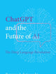 ChatGPT and the Future of AI: The Deep Language Revolution