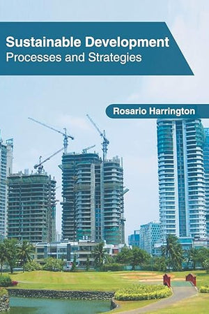 Sustainable Development: Processes and Strategies
