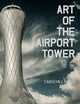 Art of the Airport Tower