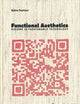 Functional Aesthetics: Visions in Fashionable Technology
