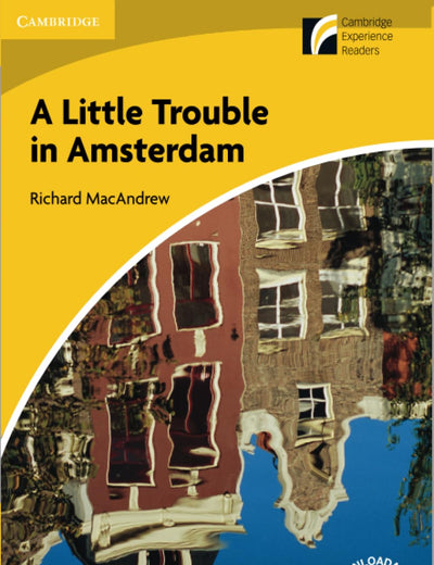 A Little Trouble in Amsterdam Level 2 Elementary/Lower-intermediate