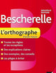 Bescherelle: Bescherelle - L'Orthographe Pour Tous (French Edition)