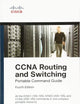 CCNA Routing and Switching Portable Command Guide (ICND1 100-105, ICND2 200-105, and CCNA 200-125)