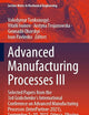 Advanced Manufacturing Processes III: Selected Papers from the 3rd Grabchenko’s International Conference on Advanced Manufacturing Processes ... (Lecture Notes in Mechanical Engineering)