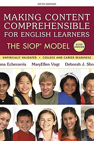 Making Content Comprehensible for English Learners: The SIOP Model (SIOP Series)