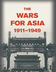 The Wars for Asia, 1911–1949