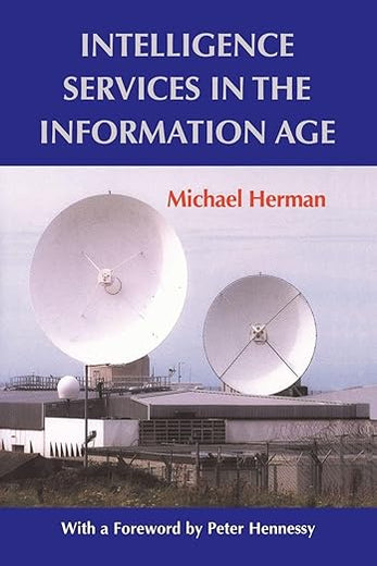 Intelligence Services in the Information Age (Studies in Intelligence)