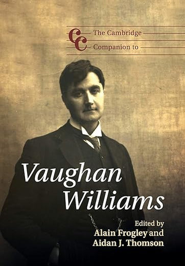 The Cambridge Companion to Vaughan Williams (Cambridge Companions to Music)