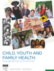 Child, Youth and Family Health: Strengthening Communities