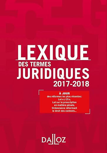 Lexique des termes juridiques 2017-2018 - 25e éd. (French Edition)