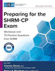 Preparing for the SHRM-CP® Exam: Workbook and Practice Questions from SHRM