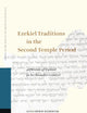Ezekiel Traditions in the Second Temple Period: 4QWords of Ezekiel in Its Broader Context (Studies on the Texts of the Desert of Judah, 151)